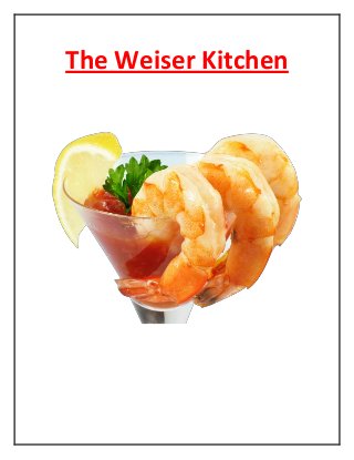 The Weiser Kitchen
 