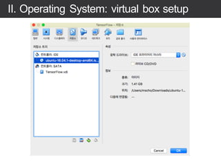 II. Operating System: virtual box setup
 