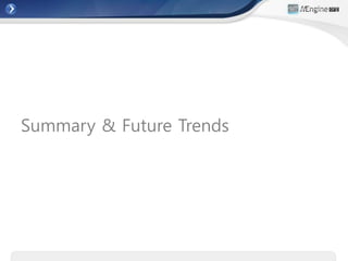 Summary & Future Trends
 