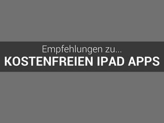 Kostenfreie iPad Apps | Eine Empfehlung
