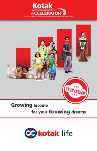 E-Brochure For Kotak Assured Income Accelator - Kotak Life