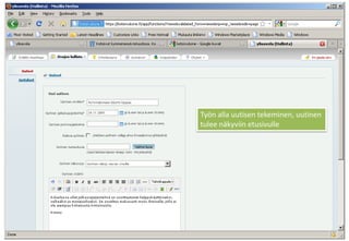 Työn alla uutisen tekeminen, uutinentulee näkyviin etusivulle