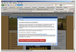 Tilanne sisäänkirjautumisen jälkeen