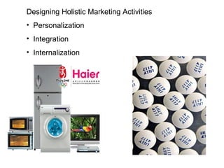 Designing Holistic Marketing Activities Personalization Integration Internalization 