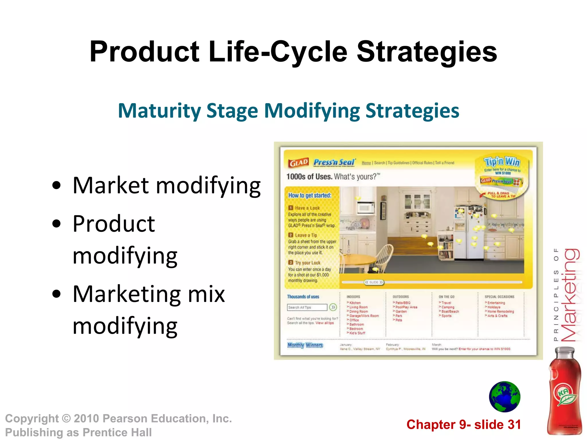 Product Life-Cycle Strategies Market modifying Product modifying Marketing mix modifying Maturity Stage Modifying Strategies 