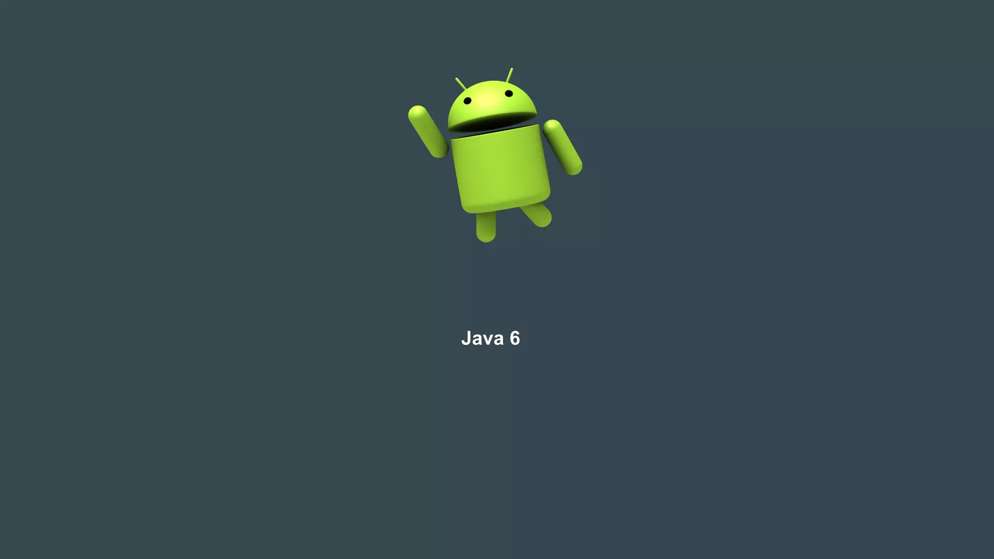 Java 6
 