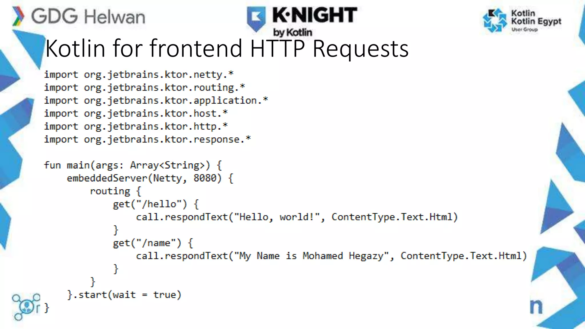 Kotlin for frontend HTTP Requests
 
