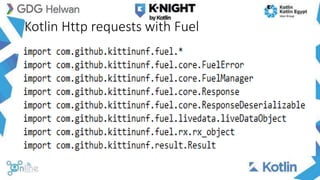 Kotlin Http requests with Fuel
 