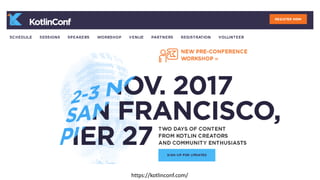 https://kotlinconf.com/
 
