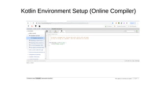 Kotlin Environment Setup (Online Compiler)
 