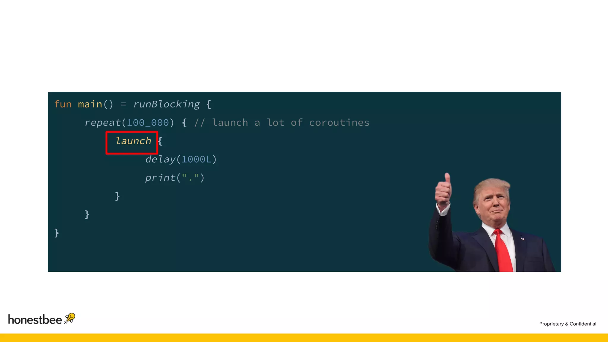fun main() = runBlocking {
repeat(100_000) { // launch a lot of coroutines
launch {
delay(1000L)
print(".")
}
}
}
 