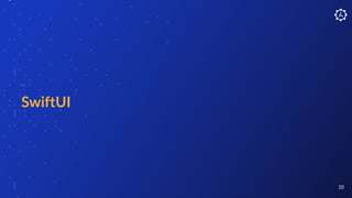 SwiftUI
20
 