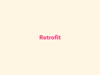 Retro?t
 