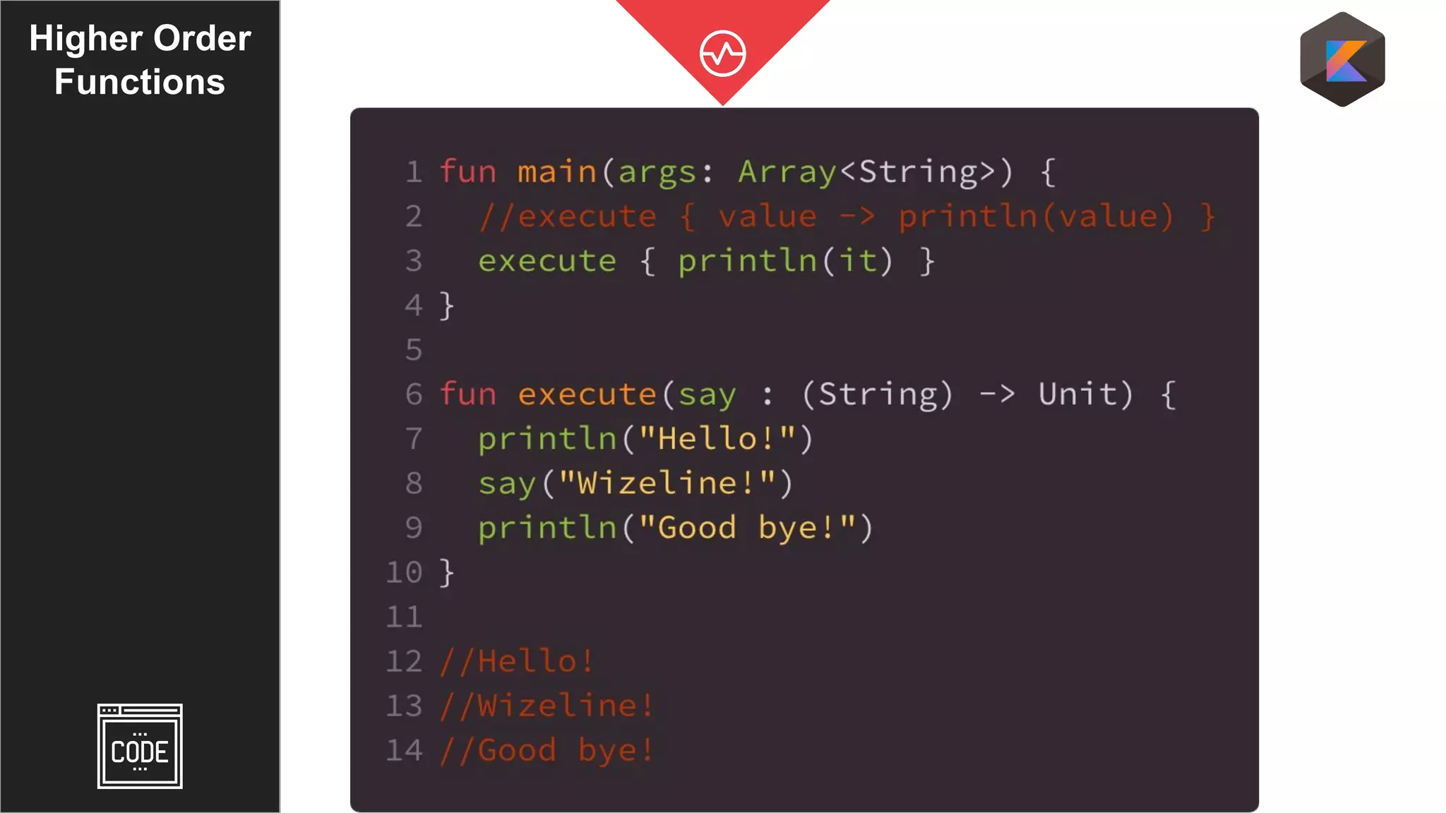 Higher Order
Functions
 