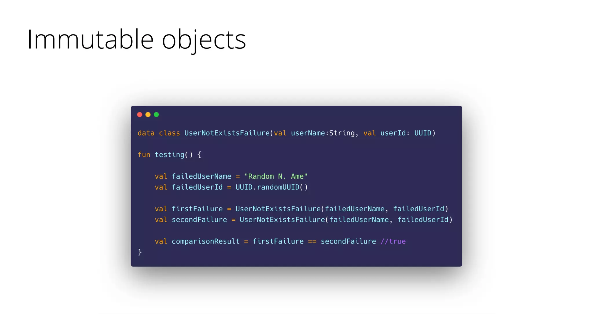 Immutable objects
 