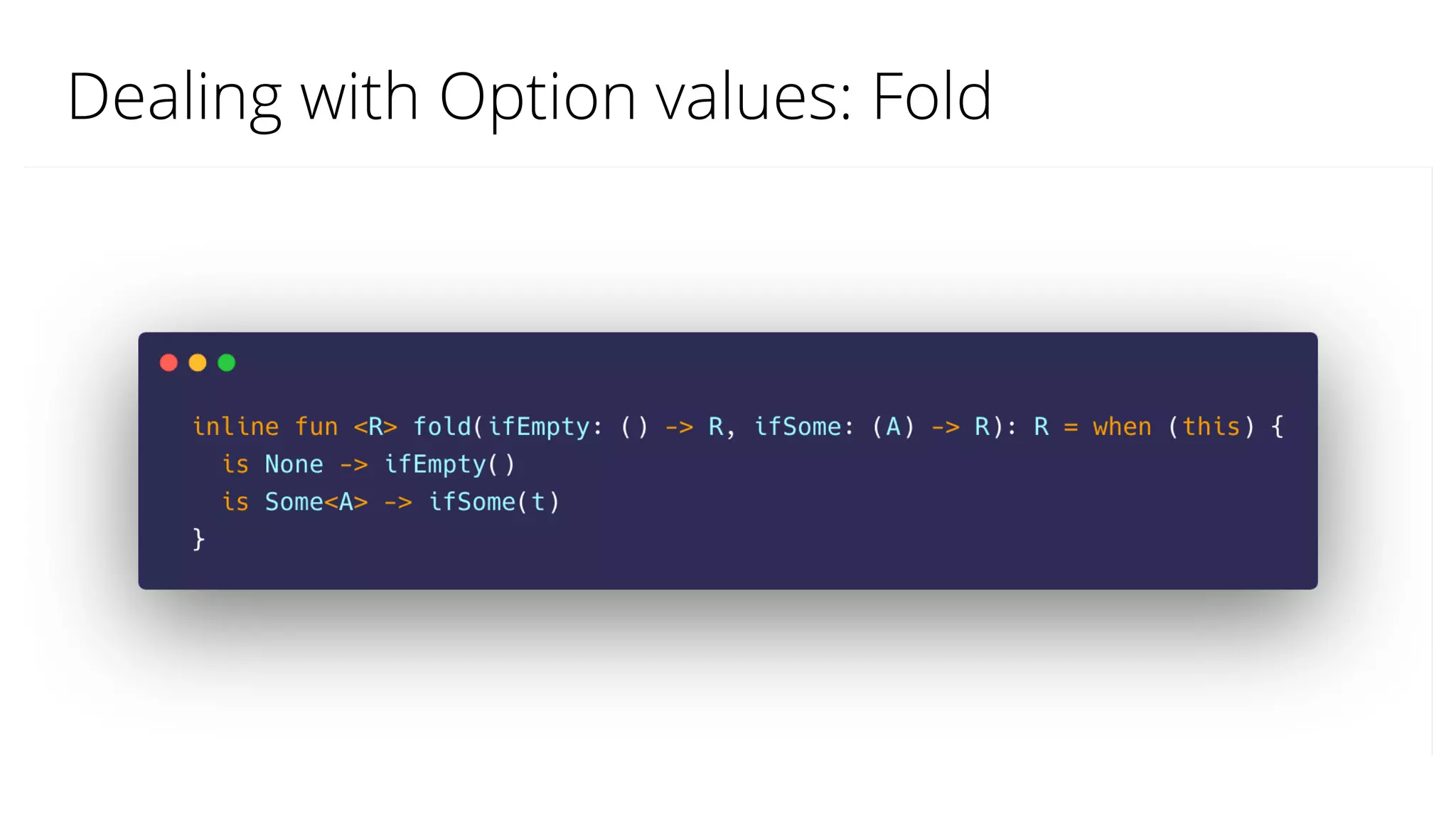 Dealing with Option values: Fold
 
