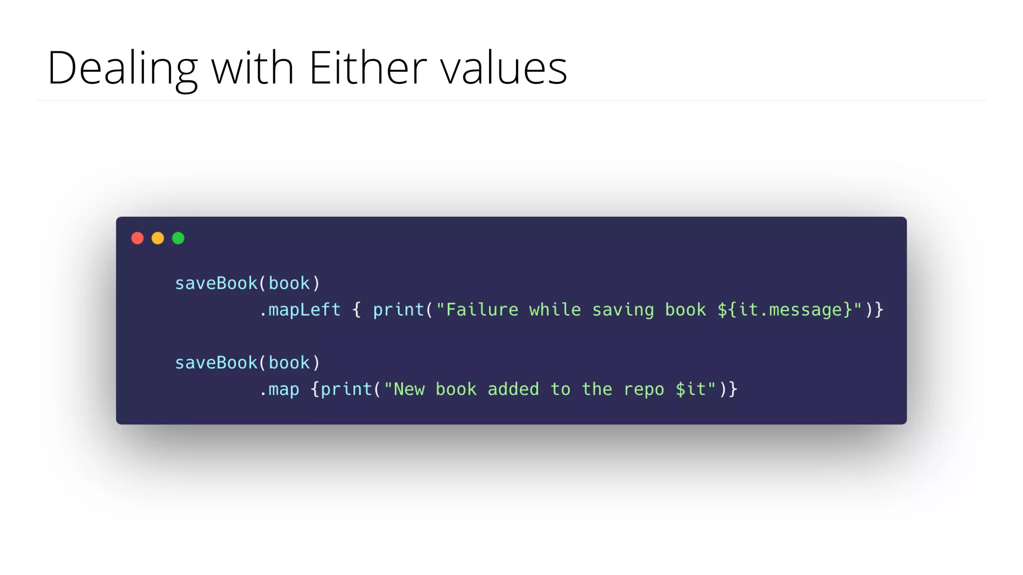 Dealing with Either values
 