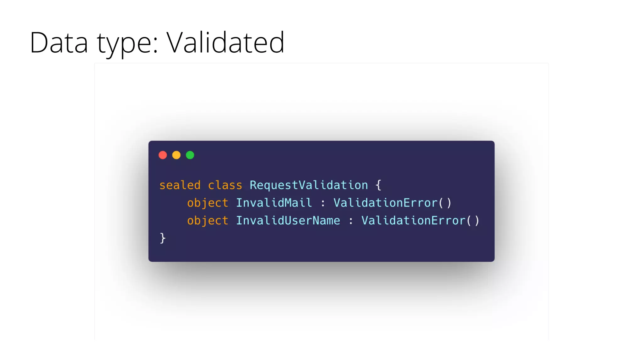 Data type: Validated
 