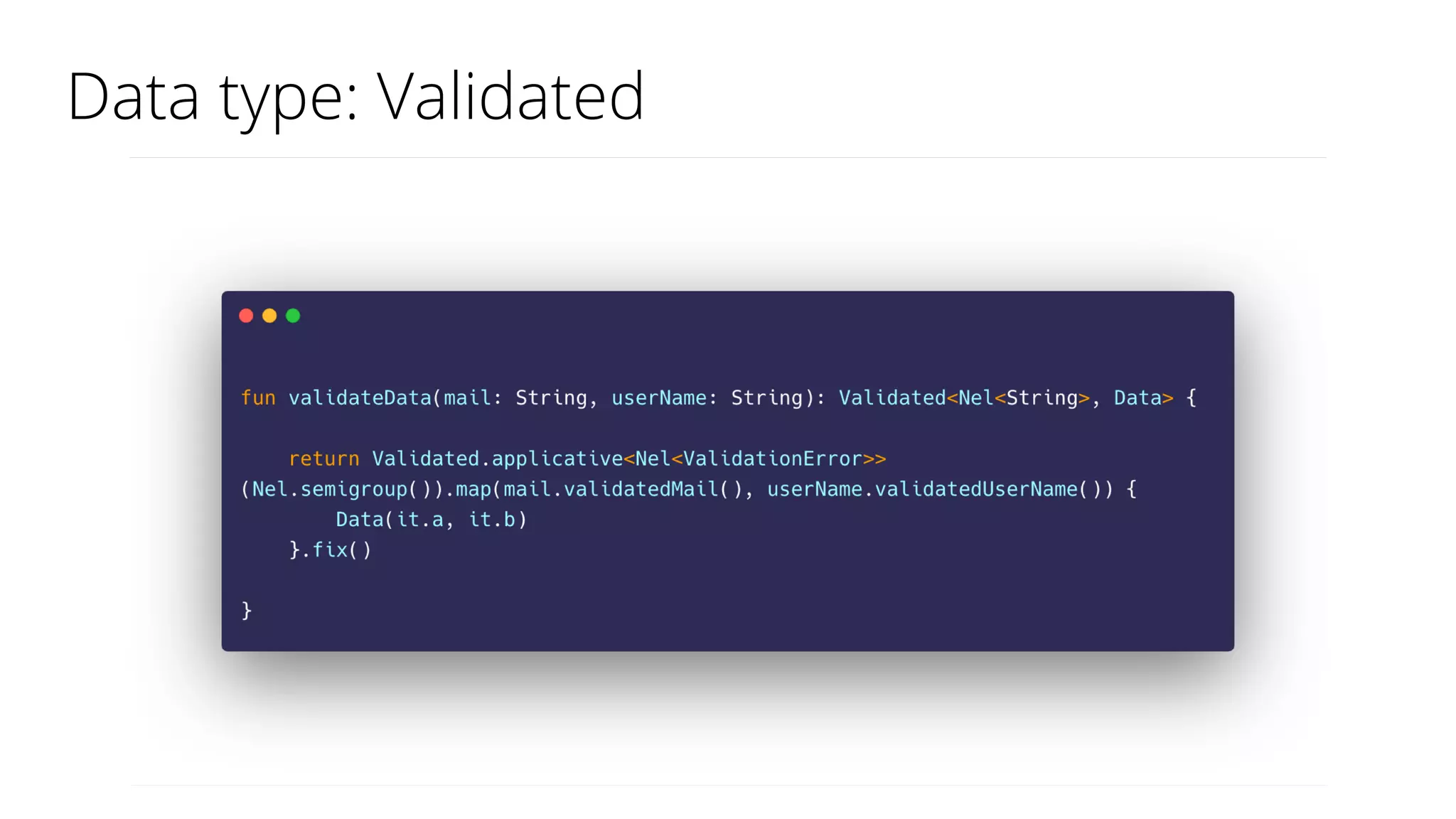Data type: Validated
 