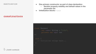 Kotlin For Android - Constructors and Control Flow (part 2 of 7) | PPT