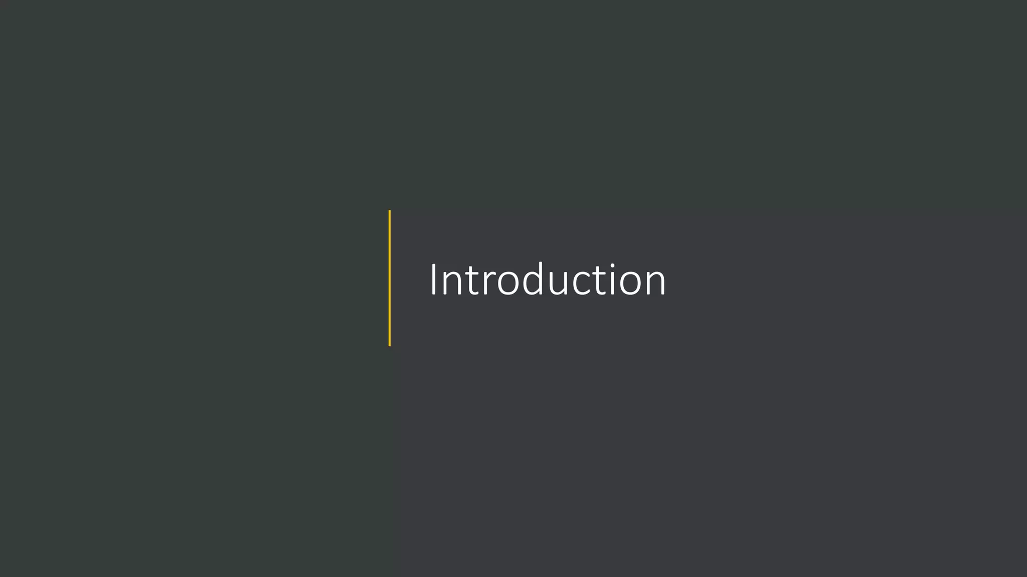 Introduction
 