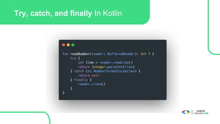 Try, catch, and finally In Kotlin
 
