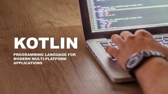 Kotlin- Programming Language For Modern Multi-Platform Applications ...