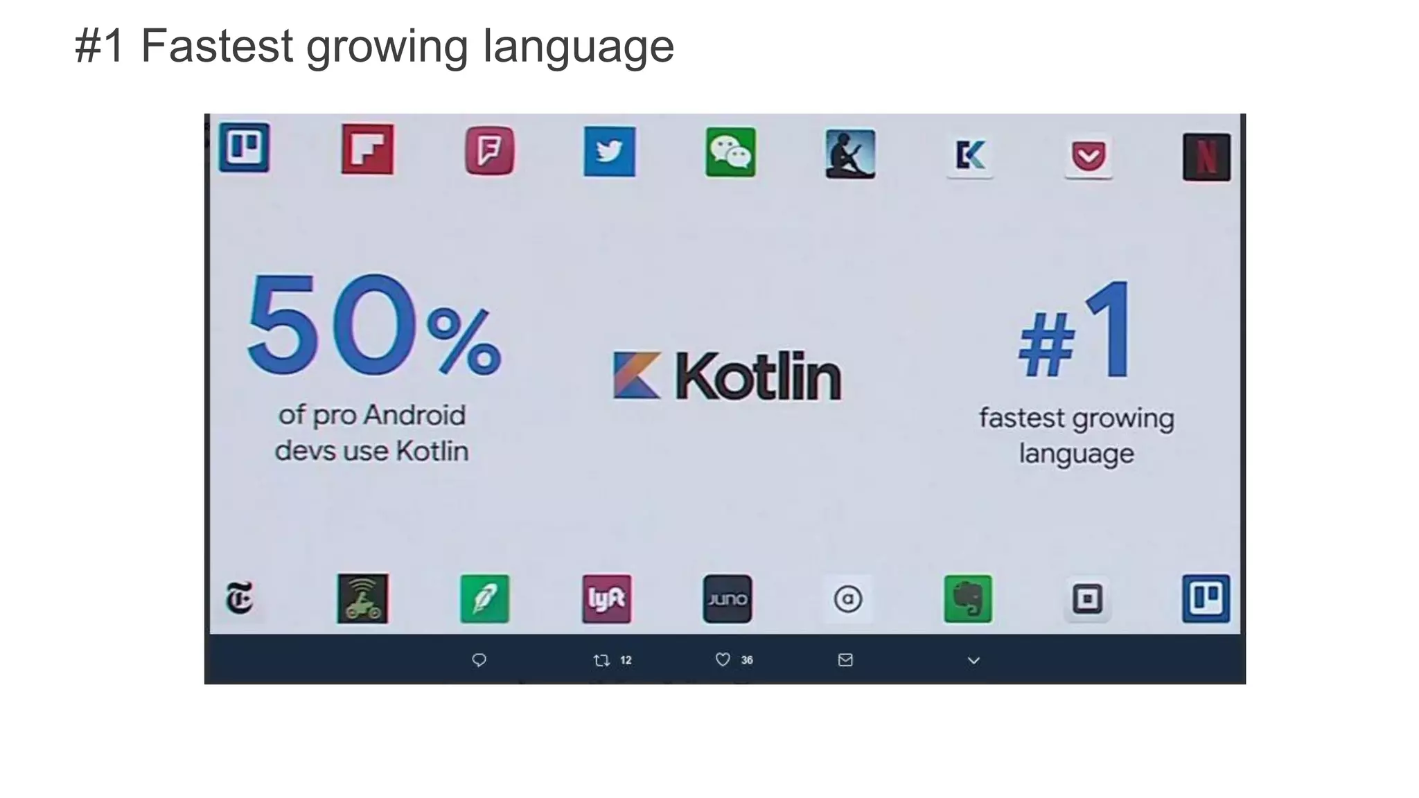 #1 Fastest growing language
 