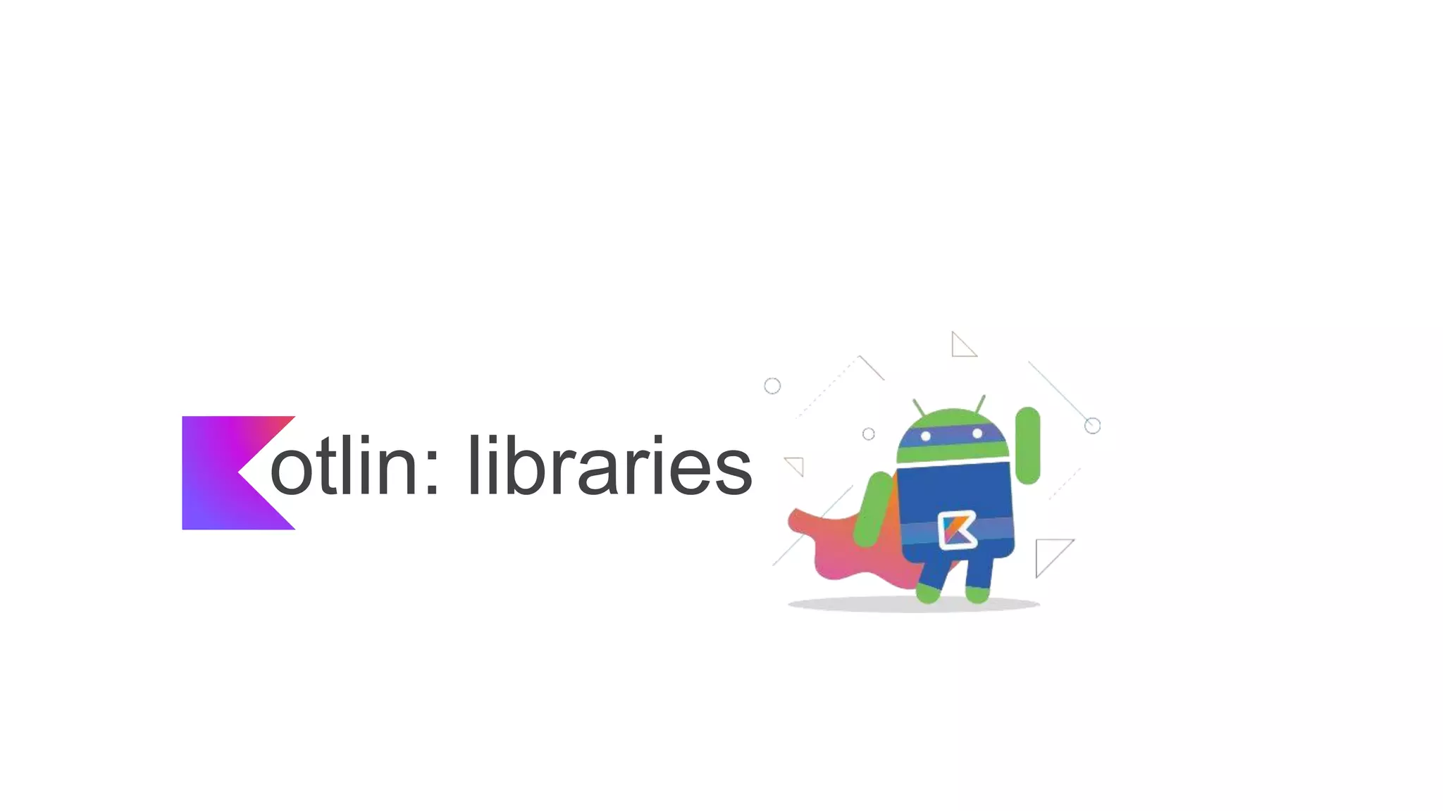 otlin: libraries
 