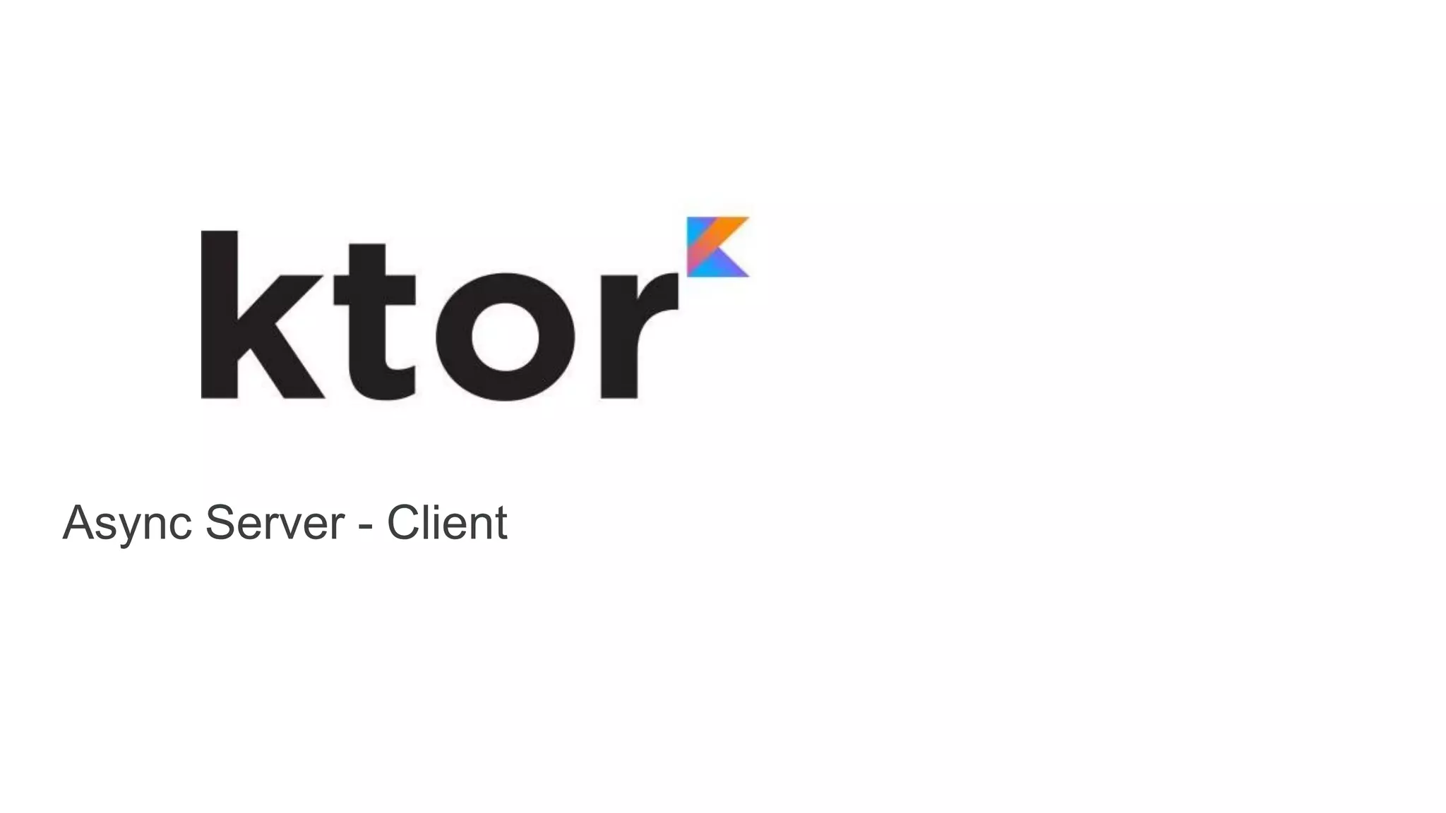 Async Server - Client
 