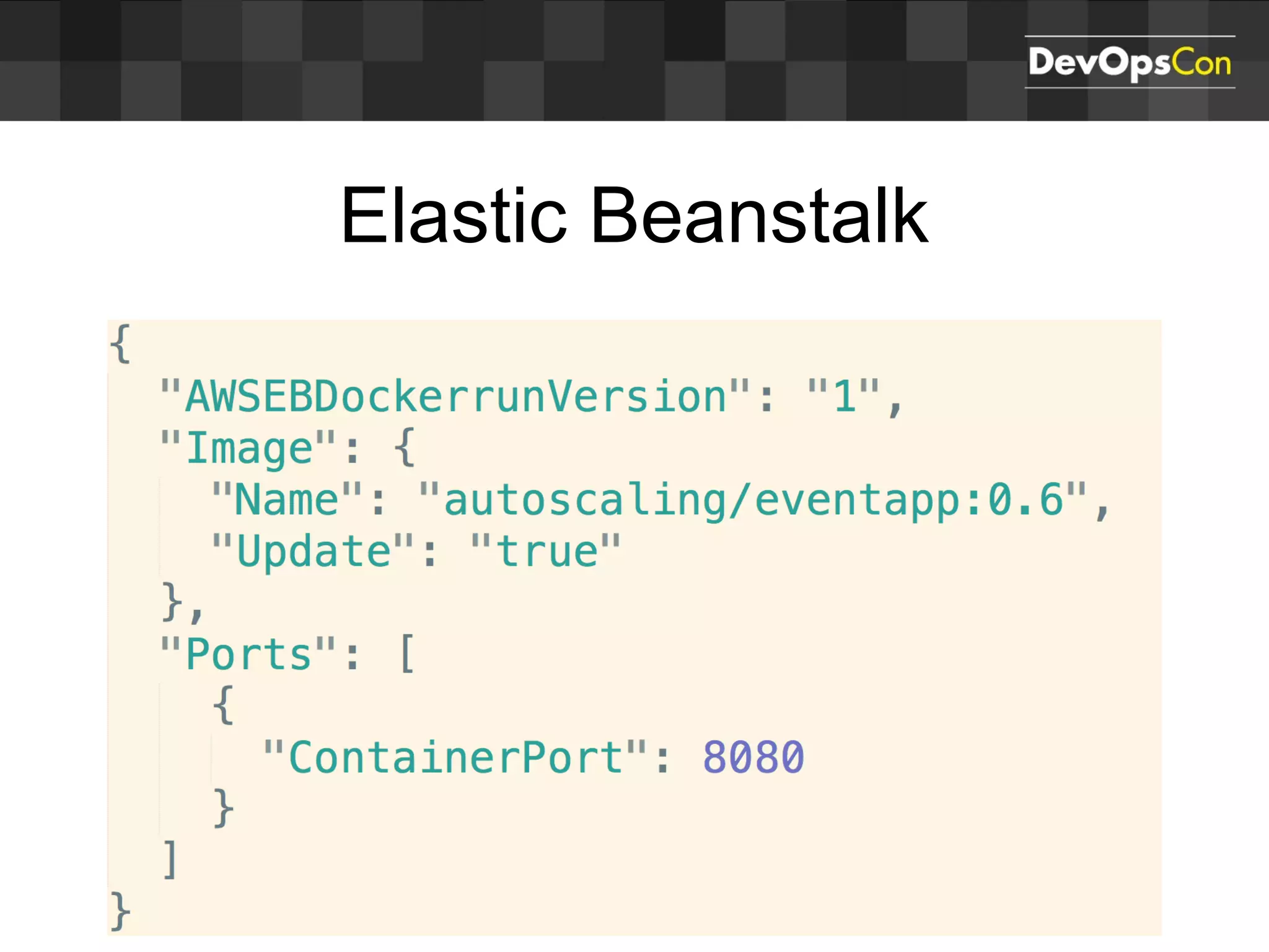Elastic Beanstalk
 