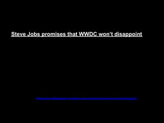 Steve Jobs promises that WWDC won’t disappoint




        http://www.edibleapple.com/steve-jobs-promises-that-wwdc-wont-disappoint/
 