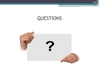 QUESTIONS
23
 