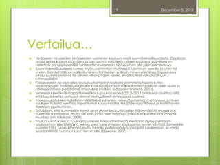 19

December 5, 2013

Vertailua…













Teräaseen tai useiden teräaseiden tuominen kouluun viestii suunnitelmallisuudesta. Oppilaan
pitäisi tietää koulun sääntöjen ja lain kautta, että teräaseiden koulussa pitäminen on
kiellettyä, jos oppilas pitää teräasetta mukanaan täytyy siihen olla jokin painava syy.
Suunnitelmallisuudesta kertoo myös useimmiten myöhässä tuleminen tunnille ja uhrin tai
uhrien järjestelmällinen valikoituminen. Kohteiden valikoituminen ei kaikissa tapauksissa
johdu suurista kiistoista tai pitkien vihanpitojen vuoksi, eivätkä teot vaikuta alkuun
rationaalisilta.
Kiistanalaista on saavatko koulupuukottajat innostusta aiemmista teoista kuten
kouluampujat. Todistetusti ainakin kouluiskut ja muut väkivallanteot poikivat usein uusia ja
pääsääntöisesti perättömiä ilmoituksia (Holkeri, sisäasiainministeriö, 2013).
Suomessa peräkkäin tapahtuneet koulupuukotussarjat 2012–2013 antaisivat osviittaa siitä,
että tapaukset ja uutisointi olisivat mahdollisesti yhteydessä toisiinsa.
Koulupuukotuksien todellista määrittelyä kuitenkin vaikeuttaa seuraamattomuus, johtuen
koulujen halusta selvittää tapahtumat koulun sisällä, tekijöiden ala-ikäisyys ja luotettavien
tilastojen puuttuminen.
Selvää on, että kummatkin termit ovat yhdet kouluväkivallan äärimmäisistä muodoista
huomion saamisessa, mutta silti vain jäävuoren huippuja ja kouluväkivallan näkyvimpiä
muotoja (vrt. Kiilakoski, 2009).
Koulupuukotuksien ja kouluampumisien lisäksi sähköisestä mediasta löytyy puhtaasti
koulusurman alle liitettäviä tekoja, joka tukisi yhteisen koulusurma termin käyttöä. Esimerkiksi
vuonna 1981 Turussa tapahtunutta lapiolla pahoinpitelyä, joka johti kuolemaan, ei voida
suoraan liittää kummankaan termin alle (Ojansivu, 2007).

 