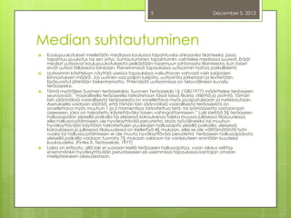 5

December 5, 2013

Median suhtautuminen








Koulupuukotukset mielletään mediassa kouluissa tapahtuviksi uhkaaviksi tilanteeksi, jossa
tapahtuu puukotus tai sen yritys. Suhtautuminen tapahtumiin vaihtelee mediassa suuresti. Eräät
mediat uutisoivat koulupuukotuksesta pelkästään naarmuun johtavasta tilanteesta, kun toiset
eivät uutisoi tällaisesta lainkaan. Pienemmissä tapauksissa uutisoinnin hoitaa paikallislehti.
Uutisoinnin käsittelyyn näyttää useissa tapauksissa vaikuttavan vahvasti vain lukijoiden
kiinnostuksen määrä. Jos uutinen saa paljon lukijoita, uutisointia jatketaan ja levitetään.
Epäsuositut jätetään tarkentamatta. Yhtenäistä uutisoinnissa on tekovälineen kuvailu
teräaseeksi.
Tämä myötäilee Suomen teräaselakia. Suomen Teräaselaki 1§ (108/1977) määrittelee teräaseen
seuraavasti: ”Vaarallisella teräaseella tarkoitetaan tässä laissa tikaria, stilettiä ja pistintä. Tämän
lain säännöksiä vaarallisesta teräaseesta on sovellettava myös jousipatukkaan ja nyrkkirautaan.
Asetuksella voidaan säätää, että tämän lain säännöksiä vaarallisesta teräaseesta on
sovellettava myös muuhun 1 ja 2 momentissa tarkoitettua terä- tai lyömäasetta vastaavaan
aseeseen, joka on tarkoitettu käytettäväksi toisen vahingoittamiseen.” Laki kieltää 3§ teräaseen
hallussapidon yleisellä paikalla tai yleisessä kokouksessa taikka muussa julkisessa tilaisuudessa,
ellei hallussa pitämiseen ole hyväksyttävää perustetta. Myös työvälineeksi tai muuhun
hyväksyttävään käyttöön tarkoitettujen puukkojen hallussapito yleisillä paikoilla, yleisessä
kokouksessa ja julkisessa tilaisuudessa on kiellettyä 4§ mukaan, ellei se ole välttämätöntä työn
vuoksi tai hallussa pitämiseen ei ole muuta hyväksyttävää perustetta. Teräaseen hallussapidosta
yleisellä paikalla voidaan tuomita 7§ mukaan sakkoon tai vankeuteen enintään kuudeksi
kuukaudeksi. (Finlex.fi, Teräaselaki, 1977)
Lakia on kritisoitu, sillä laki ei suoraan kiellä teräaseen hallussapitoa, vaan oikeus selittyy
enemmänkin hyväksyttävään perusteeseen eli useimmissa tapauksissa kantajan omaan
mielipiteeseen oikeudestaan.

 