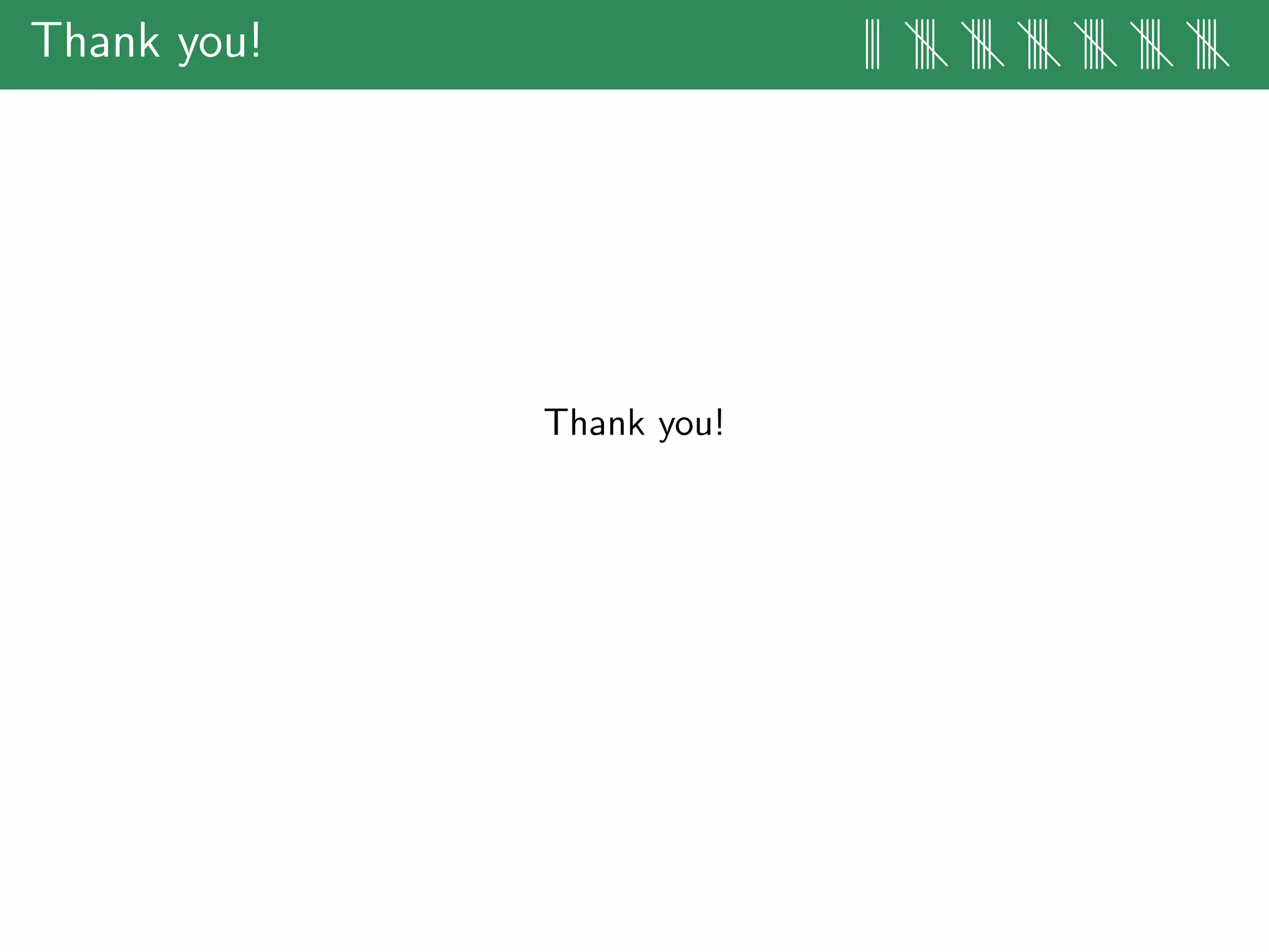 Thank you! ||| |||| |||| |||| |||| |||| ||||
Thank you!
 