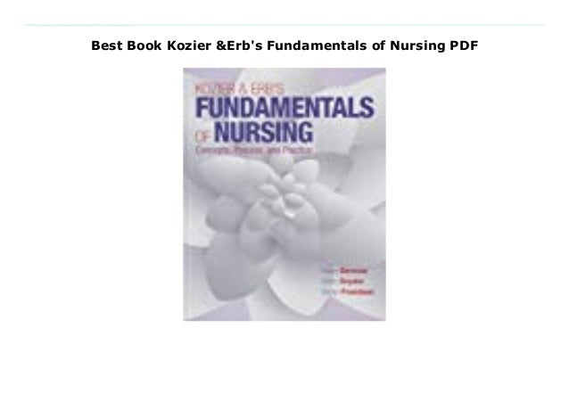 Best Book Kozier Erb S Fundamentals Of Nursing Pdf