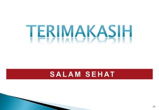 24
S A L A M S E H AT
 