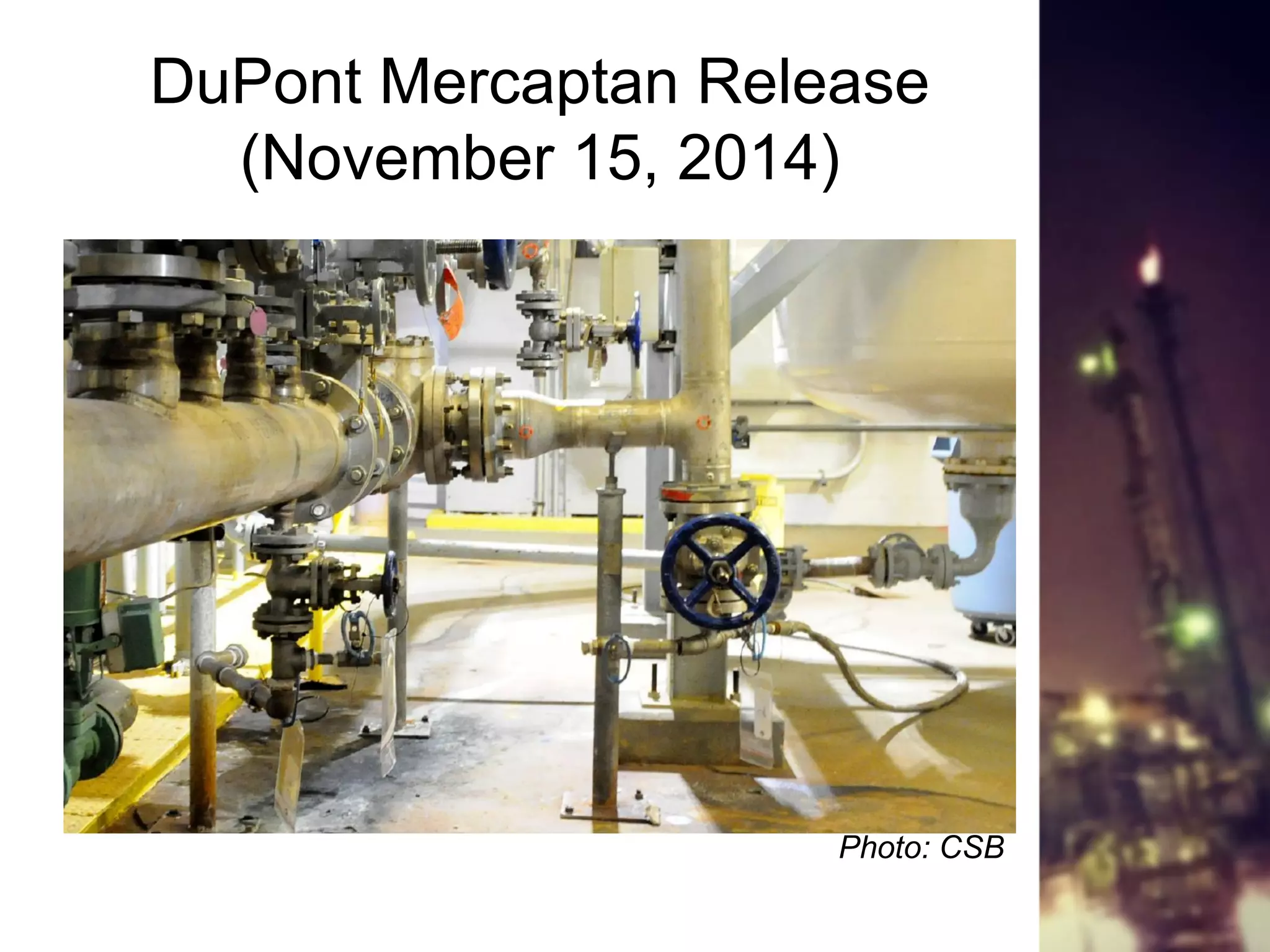 DuPont Mercaptan Release
(November 15, 2014)
Photo: CSB
 