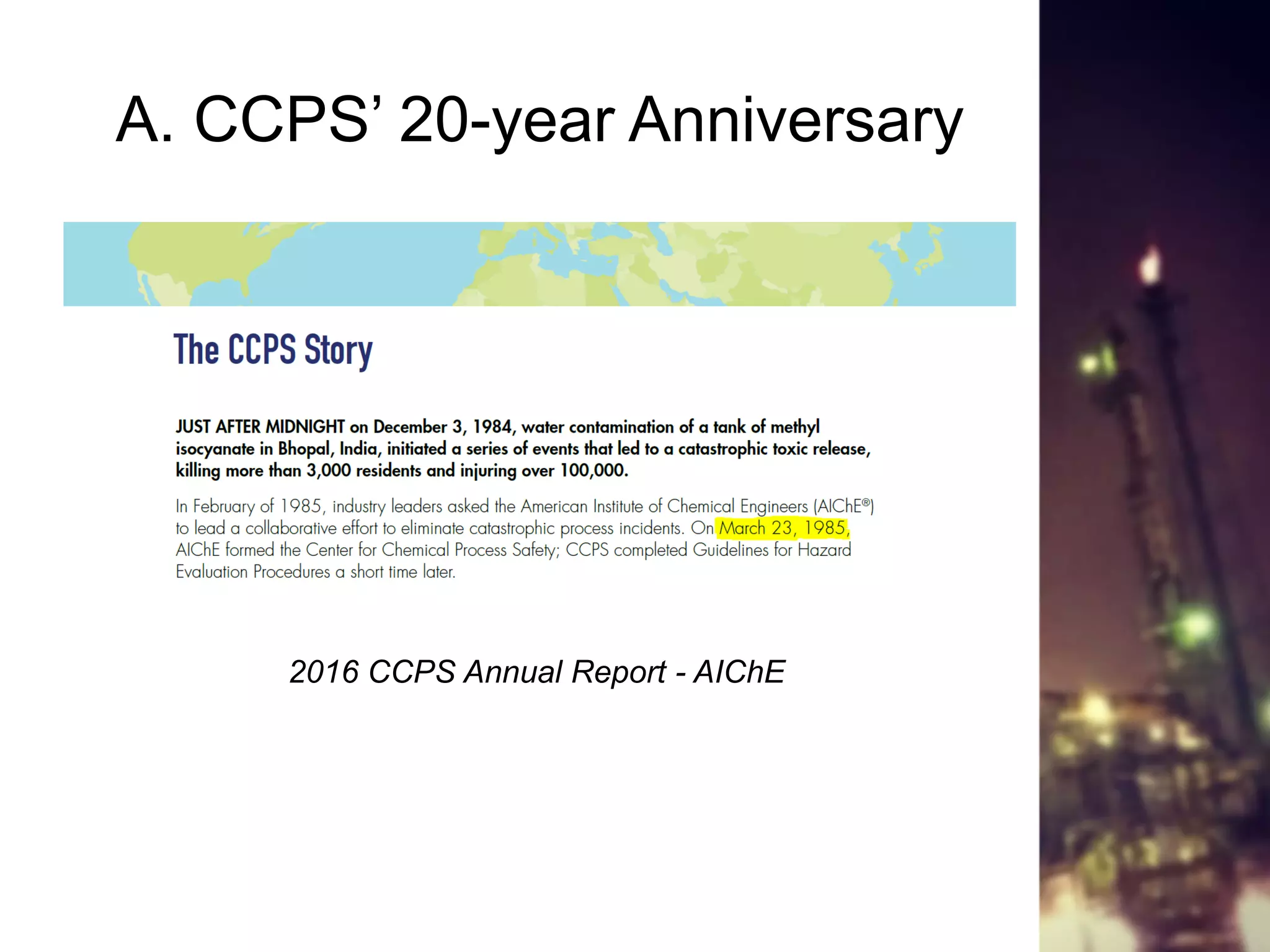 A. CCPS’ 20-year Anniversary
2016 CCPS Annual Report - AIChE
 