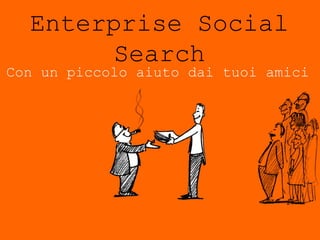 Enterprise Social Search