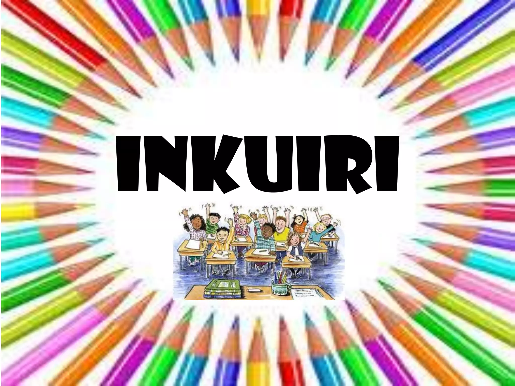 INKUIRI
 