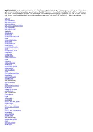 Kpds Üds Teknikleri : en iyi kpds kitabı, teknikleri en iyi kpds kitabı hangisi, kpds en iyi kpds kitapları, üds en iyi kpds kursu, teknikleri en iyi
kpds kursu ankara, kpds ertuğrul gürcan kpds konularıdır. Kpds Üds Teknikleri : fransızca kpds, üds ingilizce kpds, teknikleri ingilizce kpds
ders notları, kpds ingilizce kpds kelimeleri, üds ingilizce kpds konu anlatımı, teknikleri ispanyolca kpds içerir. Kpds Üds Teknikleri : istanbul
kpds kursları, kpds izmir kpds kursları, üds izmir kpds kursu, teknikleri kpds, kpds kpds 2011, üds kpds 2011 başvuru tarihi sayılır.

kpds üds
kpds üds hazırlık
kpds üds kelimeleri
kpds üds kitapları
kpds üds soru çözme teknikleri
kpds üds soruları
kpds üds teknikleri
2011 kpds
almanca kpds
ankara kpds
ankara kpds kurs fiyatları
Akiza
ankara kpds kursları
Akiza Eğitim
ankara kpds kursu
Akiza Akademi
ankarada kpds kursları
Akiza
ankarada kpds kursu
Akiza Eğitim
arapça kpds
Akiza Akademi
arapça kpds hazırlık
Akiza
webmaster
arapça kpds kursu
Akiza Eğitim
çözümlü kpds soruları
Akiza Akademi
en iyi kpds kitabı
Akiza
en iyi kpds kitabı hangisi
Akiza Eğitim
en iyi kpds kitapları
Akiza Akademi
kpds üds teknikleri
en iyi kpds kursu
Akiza
en iyi kpds kursu ankara
Akiza Eğitim
ertuğrul gürcan kpds
Akiza Akademi
kpds üds teknikleri
fransızca kpds
Akiza
ingilizce kpds
Akiza Eğitim
ingilizce kpds ders notları
Akiza Akademi
kpds üds teknikleri
ingilizce kpds kelimeleri
Akiza
ingilizce kpds konu anlatımı
Akiza Eğitim
ispanyolca kpds
Akiza Akademi
kpds üds teknikleri
istanbul kpds kursları
Akiza
izmir kpds kursları
Akiza Eğitim
 