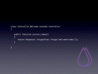 class Controller_Welcome extends Controller
{

	   public function action_index()
	   {
	   	 return Response::forge(View::forge('welcome/index'));
	   }

}
 