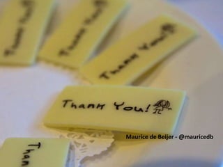 Maurice de Beijer - @mauricedb
 