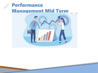 Performance
Management Mid Term
 