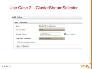 Use Case 2 – ClusterStreamSelector
 