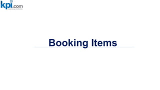 Booking Items
 