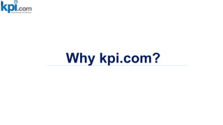 Why kpi.com?
 