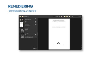 REMEDIERING
REPRODUKTION AF BØGER
 